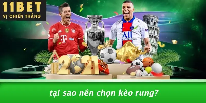 Tại Sao Nên Chọn Kèo Rung?